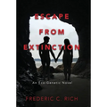 Escape From Extinction, An Eco-Genetic Novel