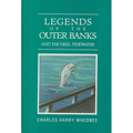 Legends of the Outer Banks and Tar Heel Tidewater
