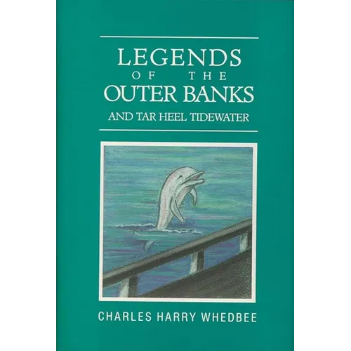 Legends of the Outer Banks and Tar Heel Tidewater