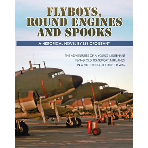 Flyboys, Round Engines and Spooks