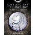 Lost Ancient Technology Of Peru And Bolivia