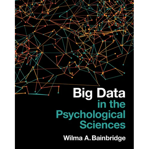 Big Data in the Psychological Sciences