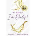 Watch Out, I'm Oily!