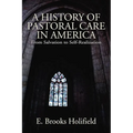 A History of Pastoral Care in America