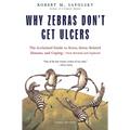 Why Zebras Don't Get Ulcers
