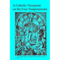 A Catholic Viewpoint on the Four Temperaments