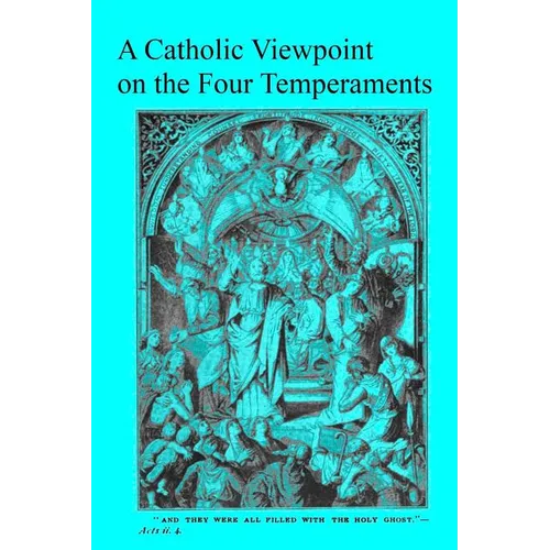 A Catholic Viewpoint on the Four Temperaments