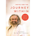 Notes for the Journey Within: Essentials of the Art of Living