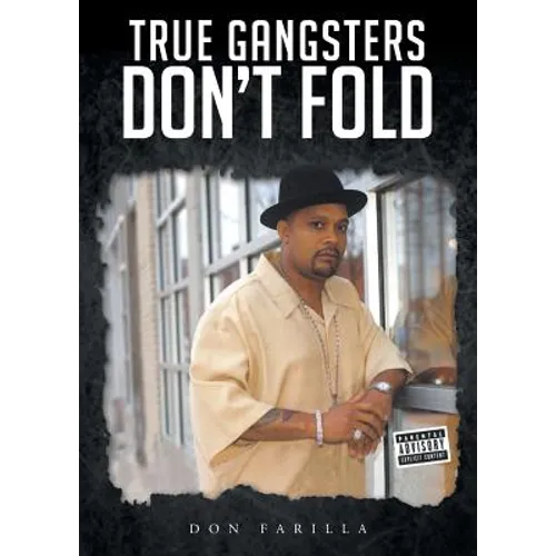True Gangsters Don't Fold