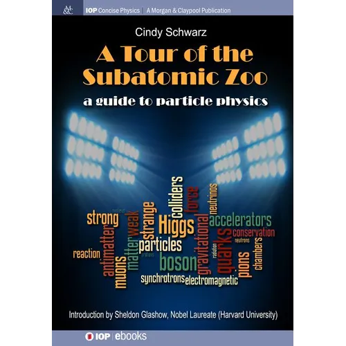A Tour of the Subatomic Zoo: A Guide to Particle Physics