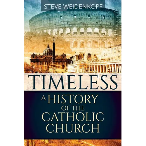 Timeless: A History of the Catholic Church