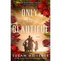Only the Beautiful