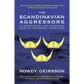 The Scandinavian Aggressors