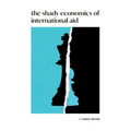 The Shady Economics of International Aid