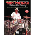 Tony Coleman - Authentic Blues Drumming: Learn Shuffles, Fills, Concepts, Tips and More from a Blues Master