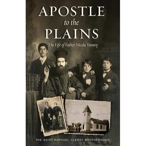 Apostle to the Plains: The Life of Father Nicola Yanney