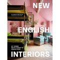 New English Interiors: At Home with Today's Creatives