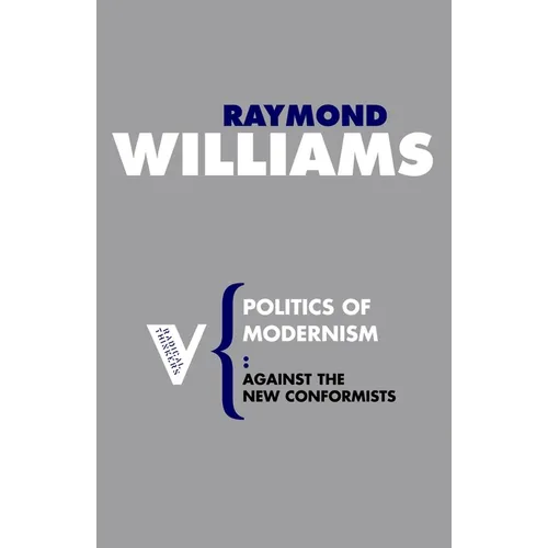 Politics of Modernism: Against the New Conformists