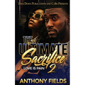 The Ultimate Sacrifice 2: Love is Pain