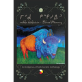 mihko kiskisiwin: Blood Memory - an Anthology