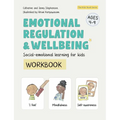 Emotional Regulation and Wellbeing Workbook