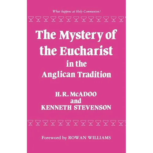 The Mystery of the Eucharist in Anglican Tradition