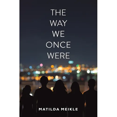 The Way We Once Were