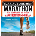 Running Your First Marathon: The Complete 20-Week Marathon Training Plan