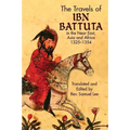 The Travels of IBN Battuta: In the Near East, Asia and Africa, 1325-1354