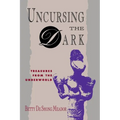 Uncursing the Dark: Treasures from the Underworld