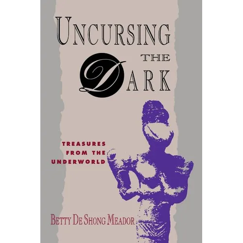Uncursing the Dark: Treasures from the Underworld