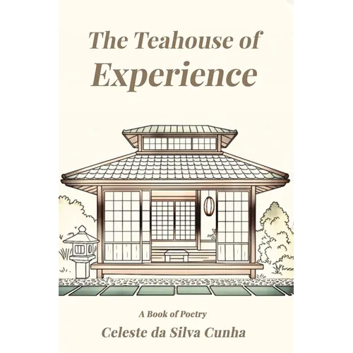 The Teahouse of Experience