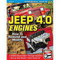 Jeep 4.0 Engines: How to Rebuild and Modify