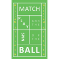 Match Play and the Spin of the Ball