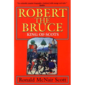 Robert the Bruce: King of Scots