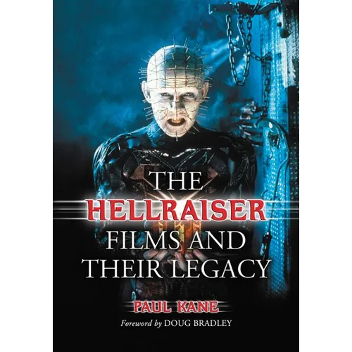 The Hellraiser Films and Their Legacy