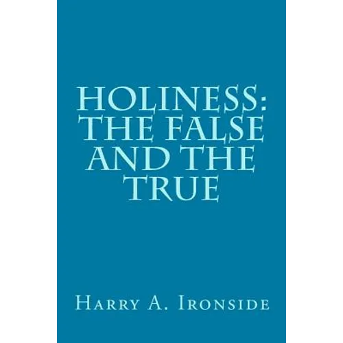 Holiness: The False and the True