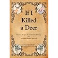 If I Killed a Deer