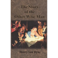 The Story of the Other Wise Man: Full Color Illustrations