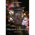 Precious & Perverse