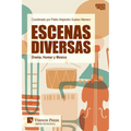 Escenas Diversas: Drama, Humor y Música