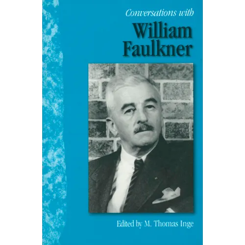 Conversations with William Faulkner