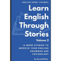 Learn English Through Stories: Volume 2