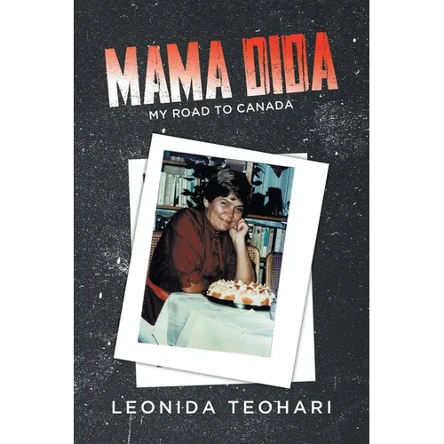 Mama Dida: My Road to Canada