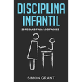 Disciplina infantil: 20 reglas para los Padres
