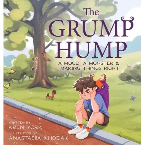 The Grump Hump: A Mood, A Monster & Making Things Right