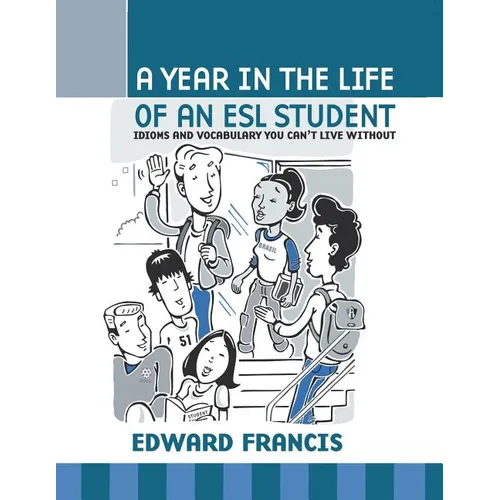 A Year in the Life of an ESL Student