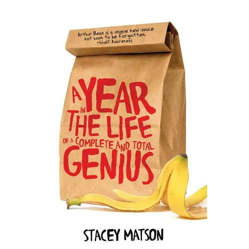 A Year in the Life of a Complete and Total Genius