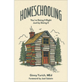 Homeschooling: You're Doing It Right Just by Doing It