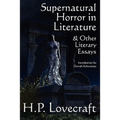 Supernatural Horror in Literature & Other Literary Essays